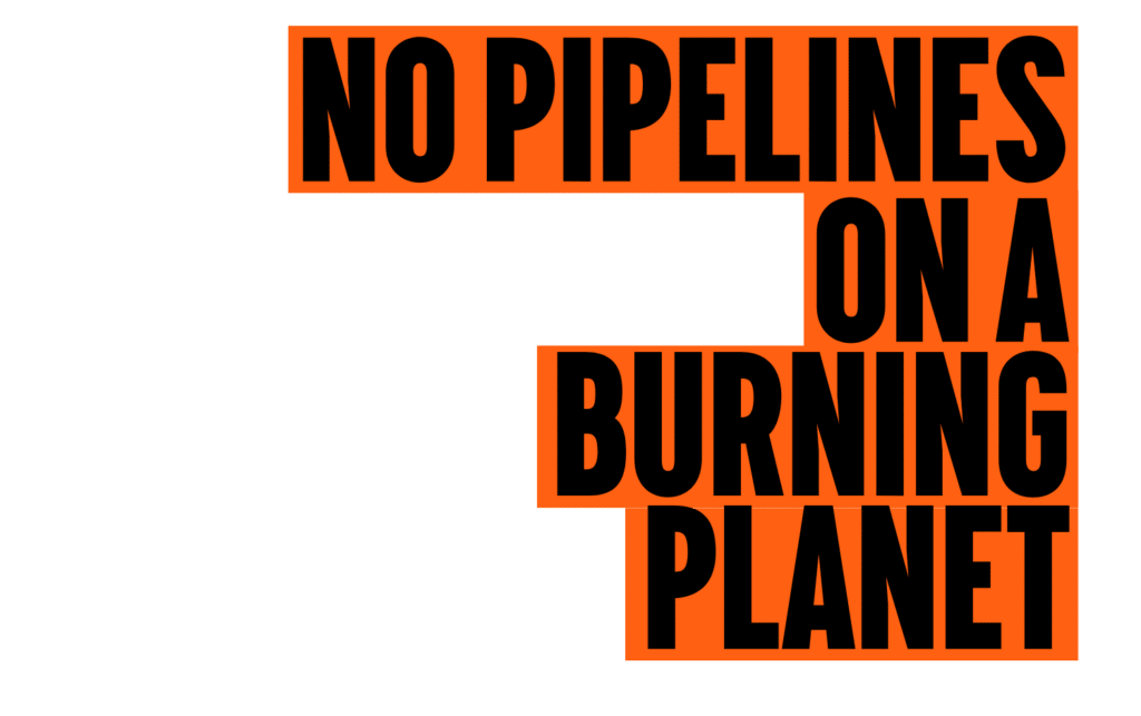 No Pipelines on a Burning Planet